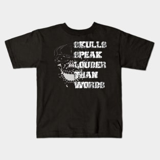 Beyond Words Conversations in Skulls Speak Louder Than Words Kids T-Shirt